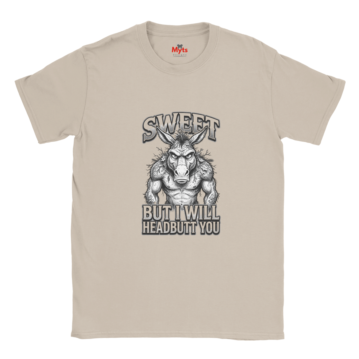 Sand unisex t-shirt featuring muscular donkey graphic with “Sweet But I Will Headbutt You” slogan by MytsDesigns.