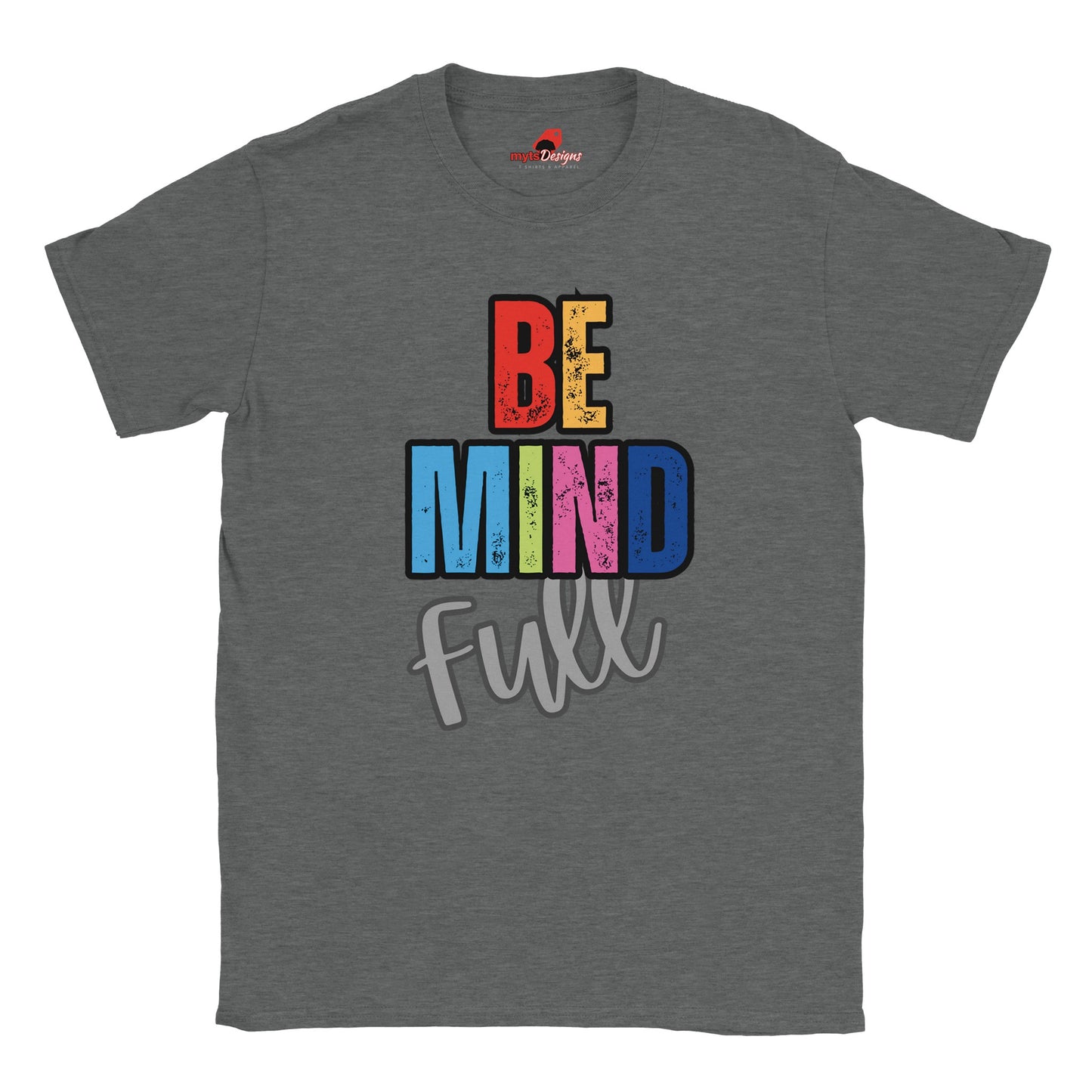 Be Mindfull