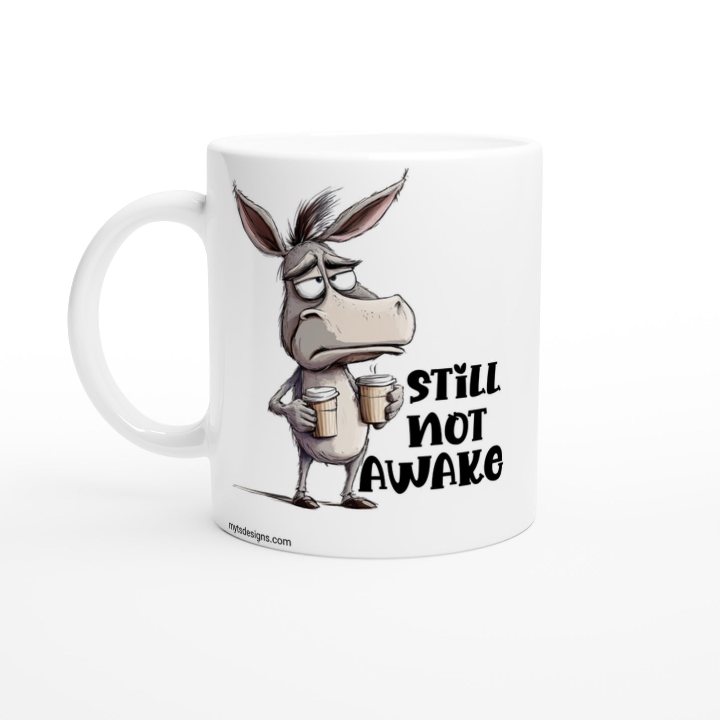 Funny Donkey Coffee Mug – “Still Not Awake”