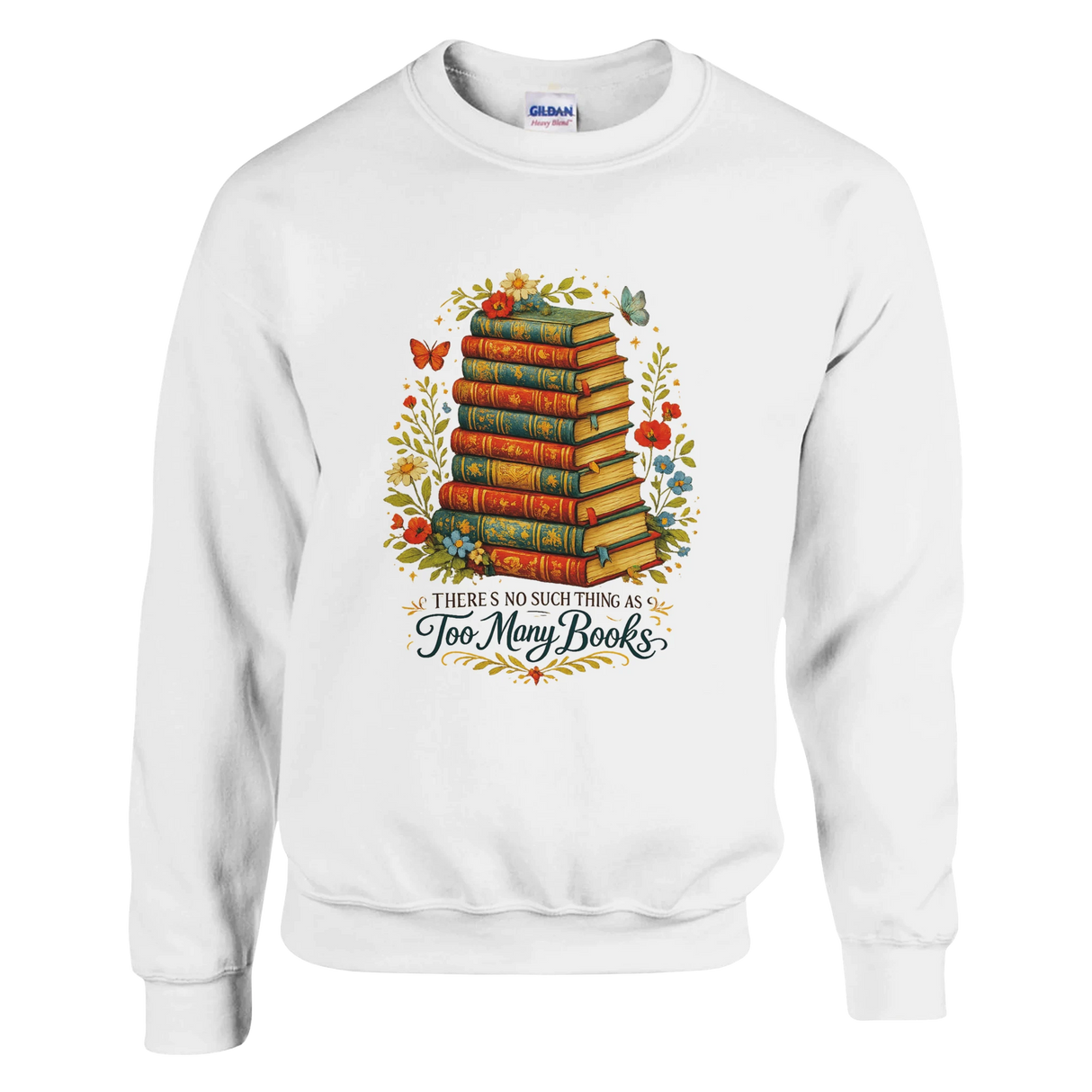 White sweatshirt featuring vintage stacked books artwork with floral accents and “There’s No Such Thing As Too Many Books” text.