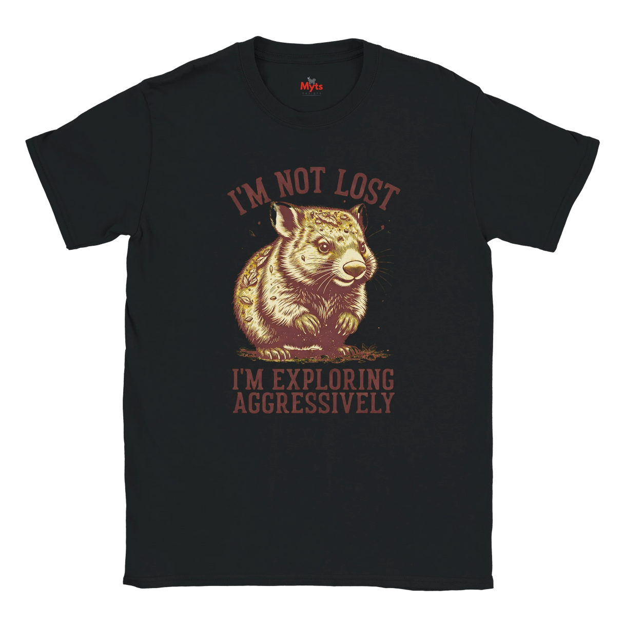 Black t-shirt with a graphic of a Wombat and text 'I'm not lost, I'm exploring aggressively' on a white background.