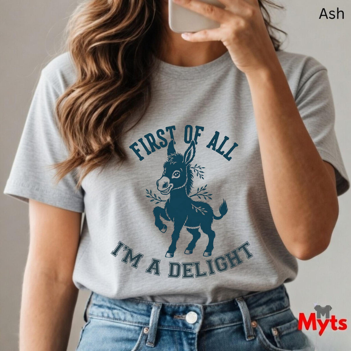 First Of All I'm A Delight Funny Donkey T-Shirt – Sarcastic Women's Graphic Tee