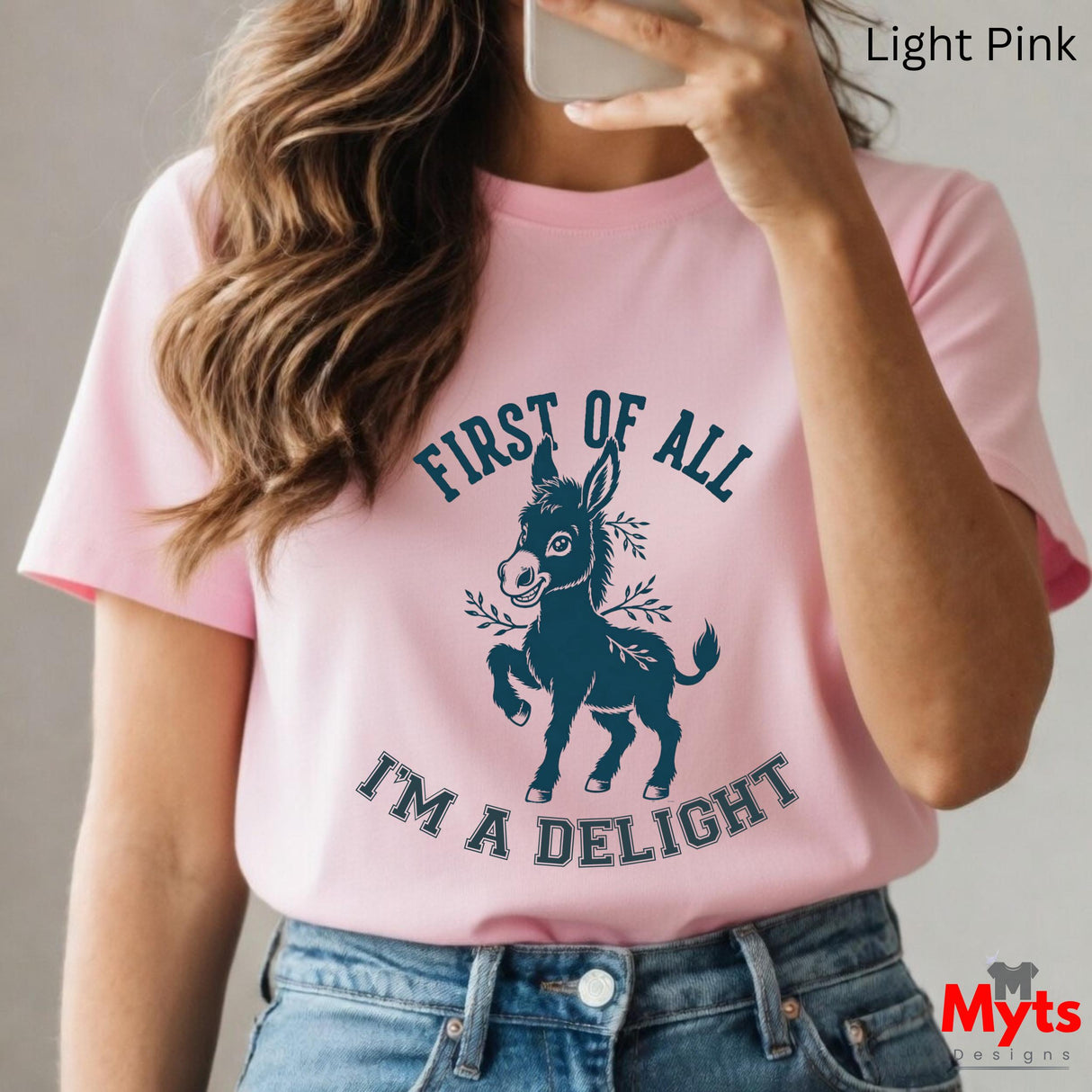 First Of All I'm A Delight Funny Donkey T-Shirt – Sarcastic Women's Graphic Tee