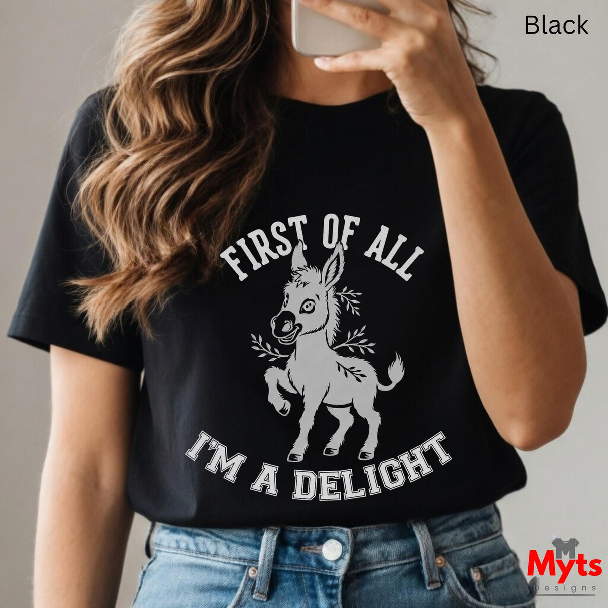 First Of All I'm A Delight Funny Donkey T-Shirt – Sarcastic Women's Graphic Tee