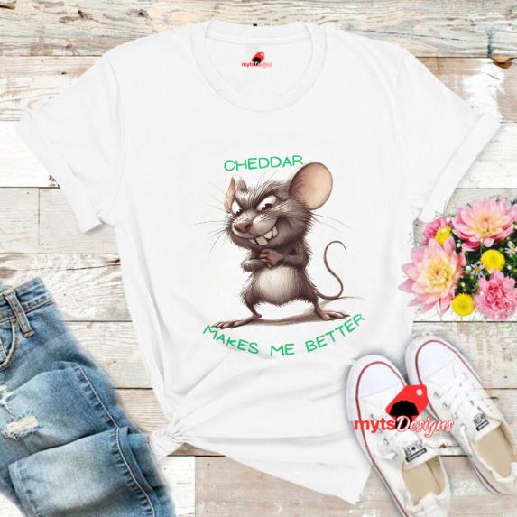 Cheddar Makes Me Better Mouse T-Shirt - Funny Cheese Lover Tee