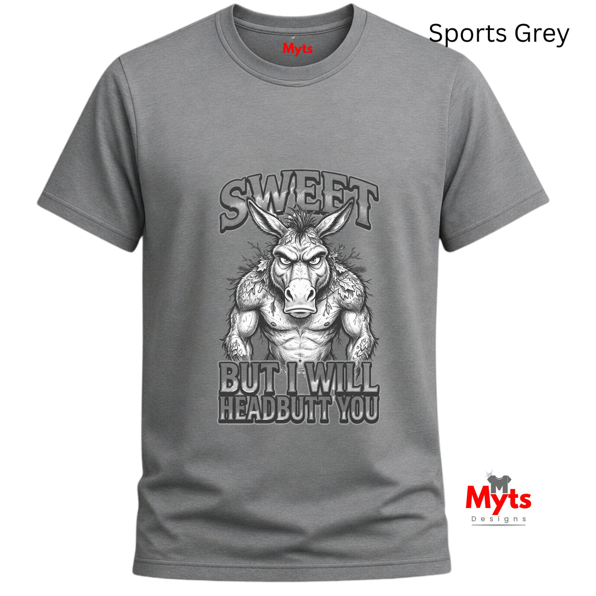 Sweet But I Will Headbutt You T-Shirt | Funny Donkey Graphic Tee