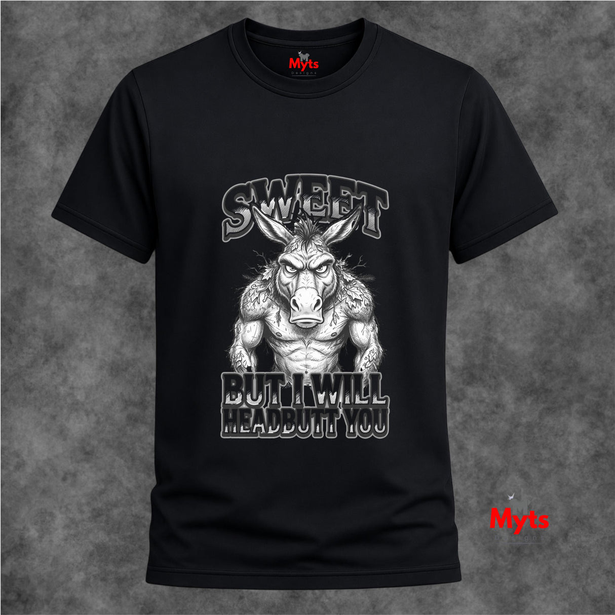 Sweet But I Will Headbutt You T-Shirt | Funny Donkey Graphic Tee
