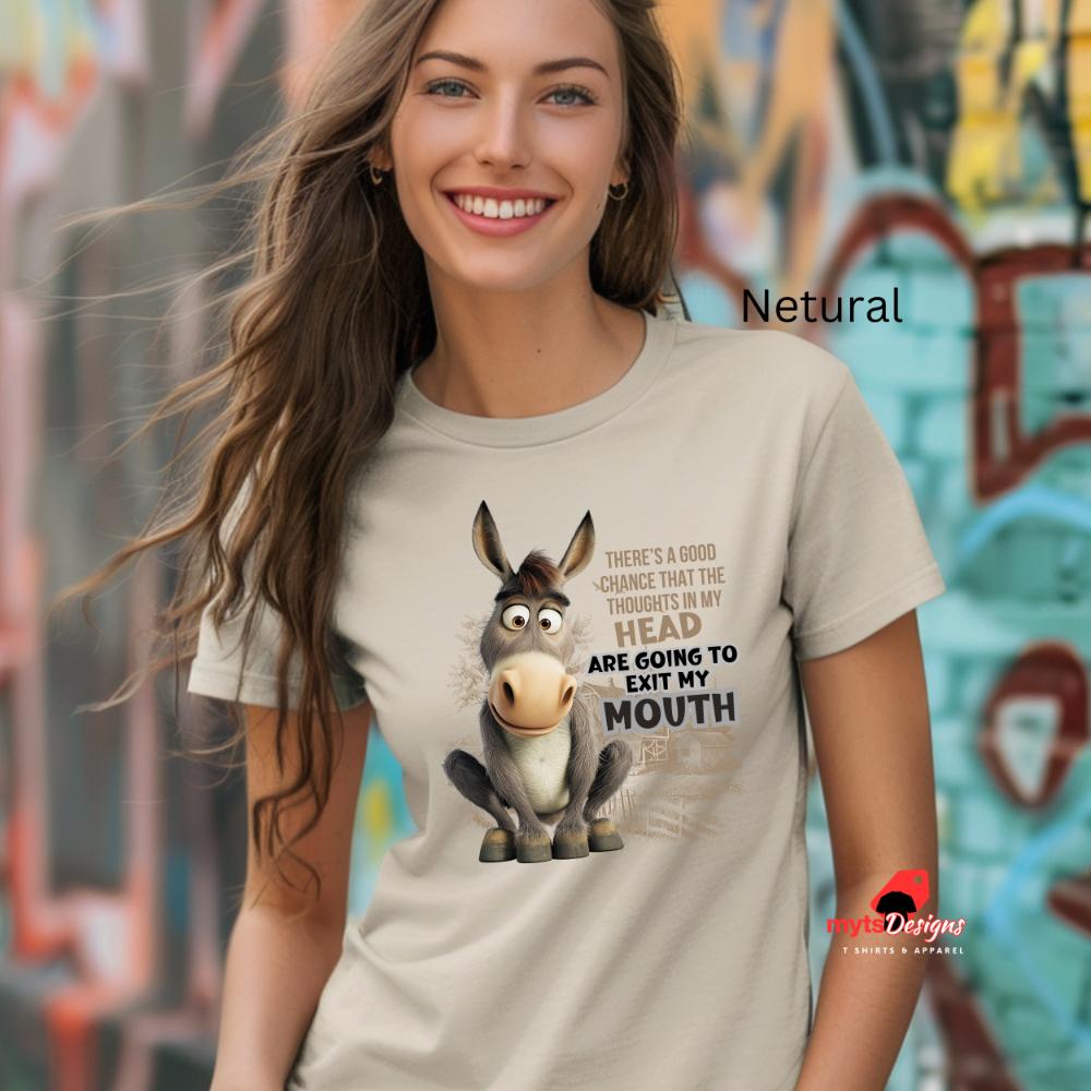 Funny Donkey Quote T-Shirt - Hilarious Animal Lover Gift | Unisex Cotton
