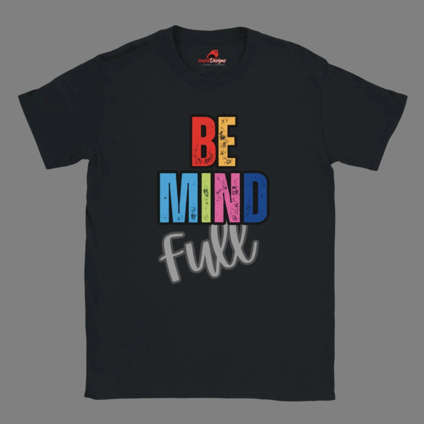 Be Mindfull
