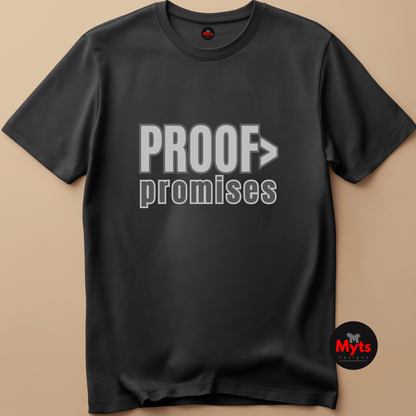 Proof Over Promises minimalist typography T-shirt in black unisex statement tee