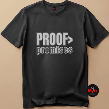 Proof Over Promises minimalist typography T-shirt in black unisex statement tee