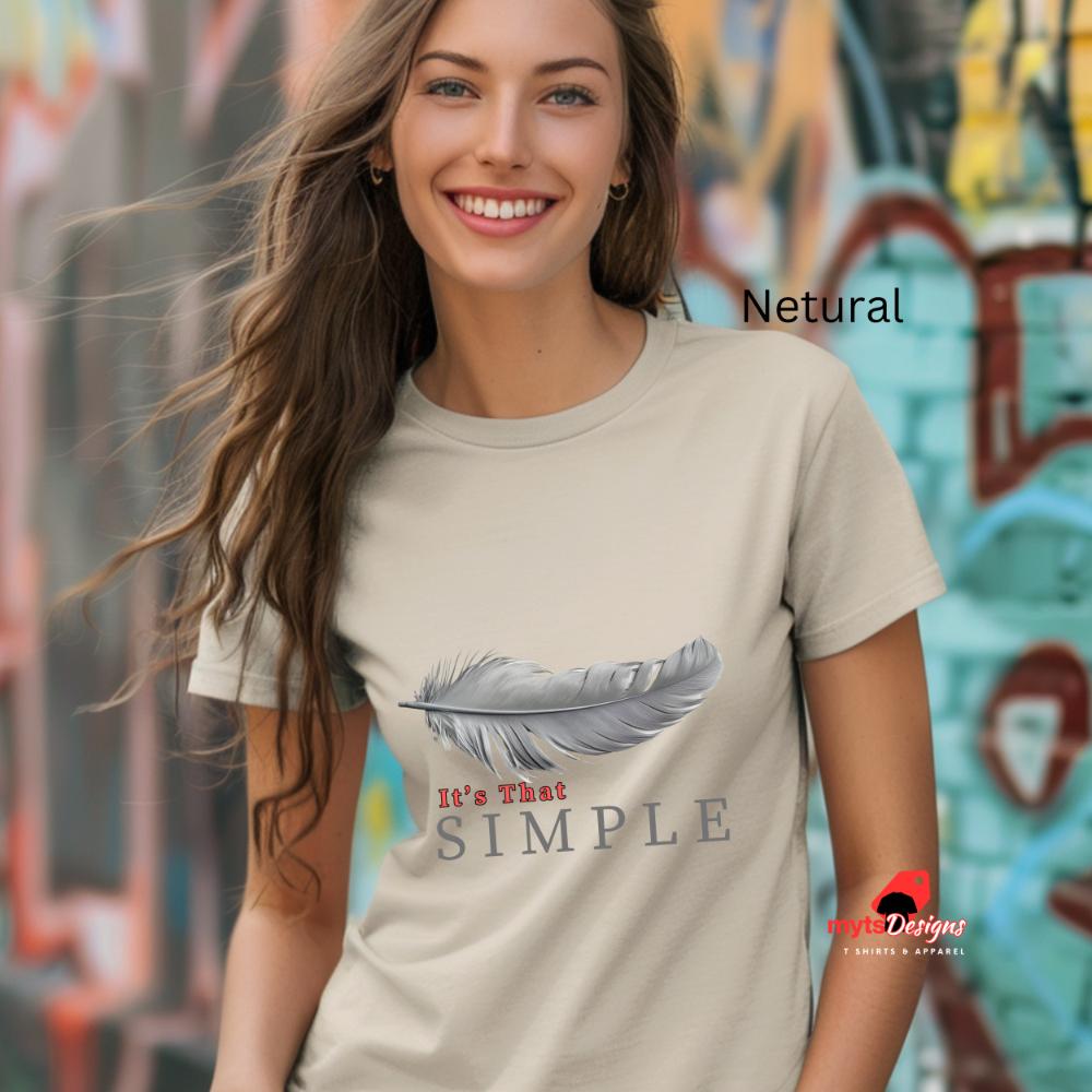 It's That Simple, Feather T-Shirt - Minimalist Feather Design, Casual Unisex Tee, Nature Inspired Clothing, Soft Cotton T-Shirt"