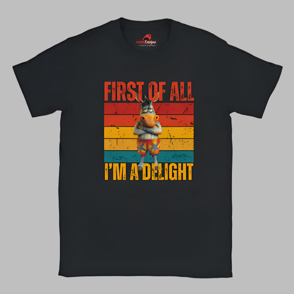 Casual tee displaying a retro-style donkey illustration with bold “First of All, I’m a Delight” vintage text, printed on ultra-soft Gildan 64000 cotton.


