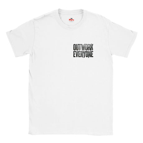 White t-shirt with 'OUTWORK EVERYONE' text on a white background