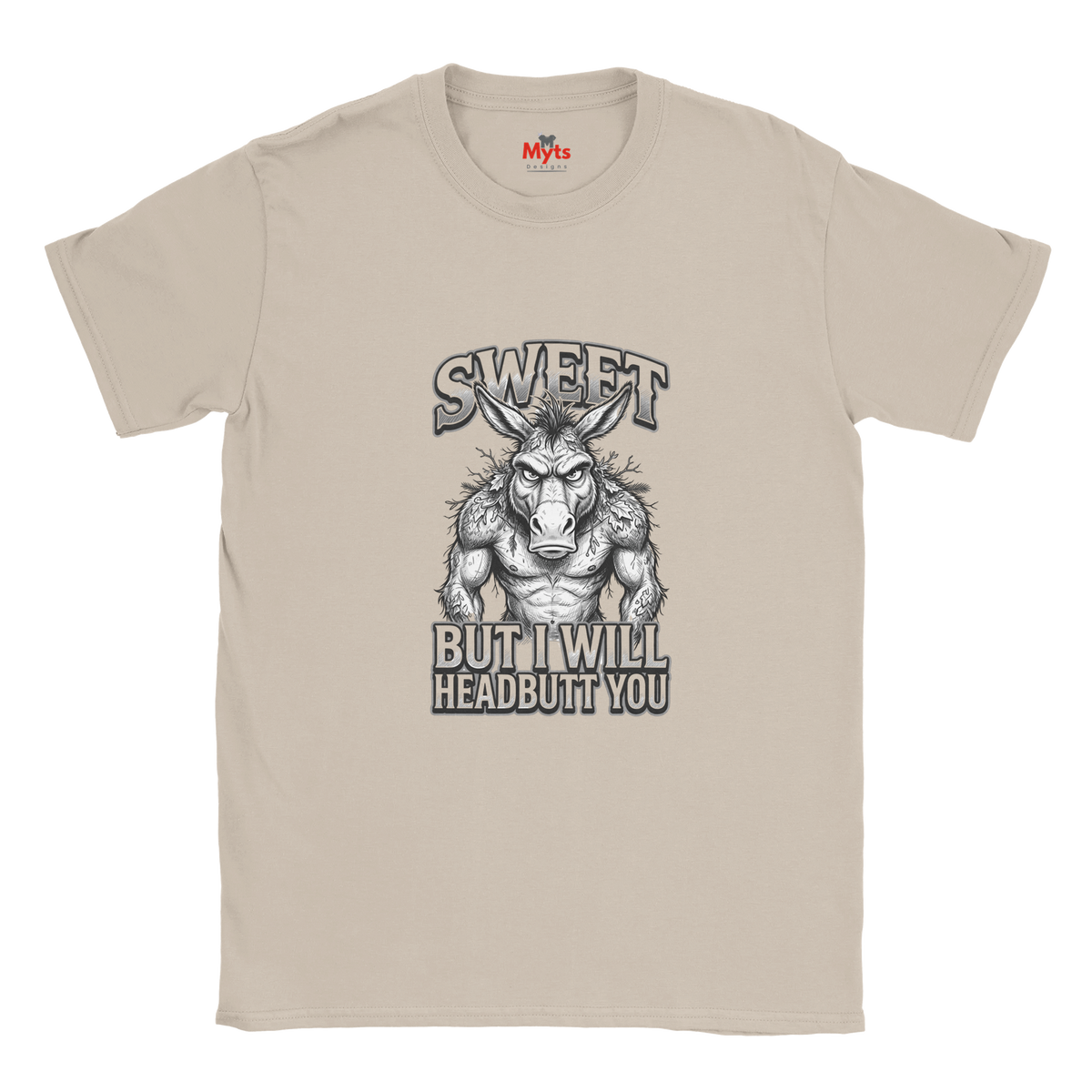 Sand unisex t-shirt featuring muscular donkey graphic with “Sweet But I Will Headbutt You” slogan by MytsDesigns.