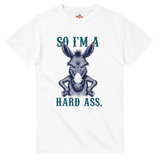 White t-shirt with a graphic of a donkey and text 'So I'm a hard ass.' on a white background.