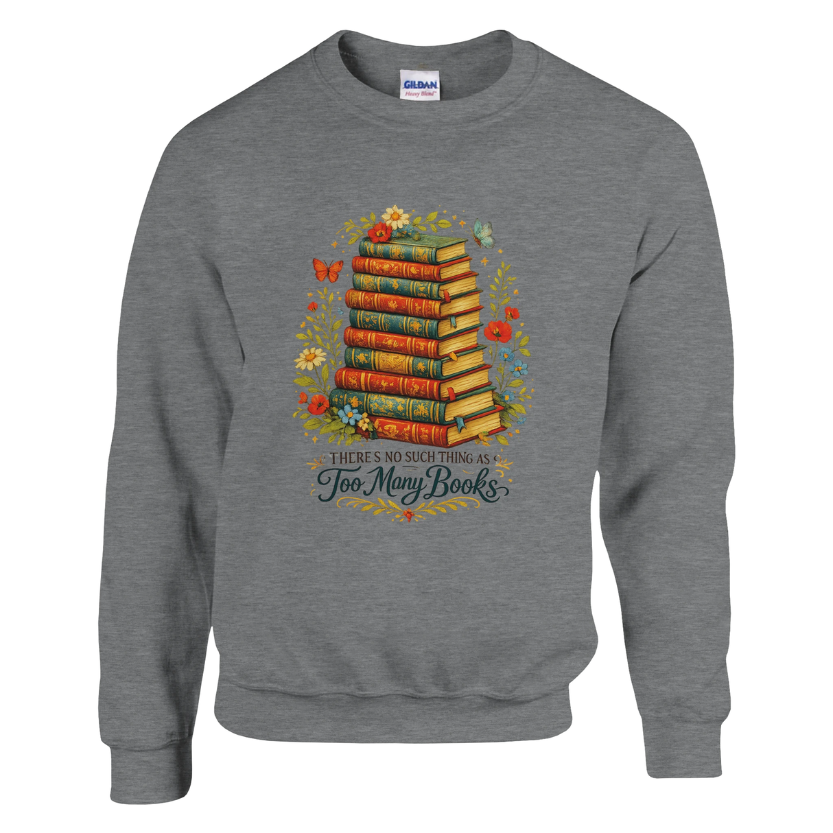 Sports Grey sweatshirt featuring vintage stacked books artwork with floral accents and “There’s No Such Thing As Too Many Books” text.