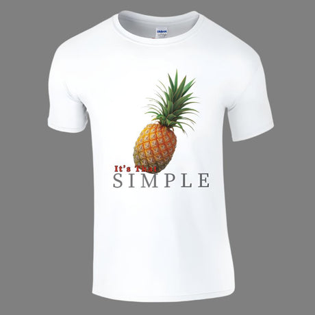 A white crew neck t-shirt with a vibrant tropical pineapple graphic on the front and the text 'It's That Simple' below the pineapple.