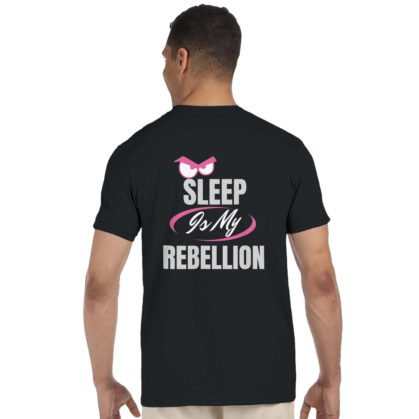Black t-shirt with 'Sleep is My Rebellion' text on the back, worn by a person.