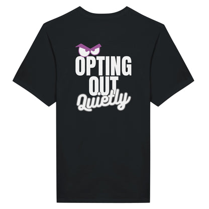 Black t-shirt with white text 'Opting Out Quietly' and a purple eyepatch graphic on the back.