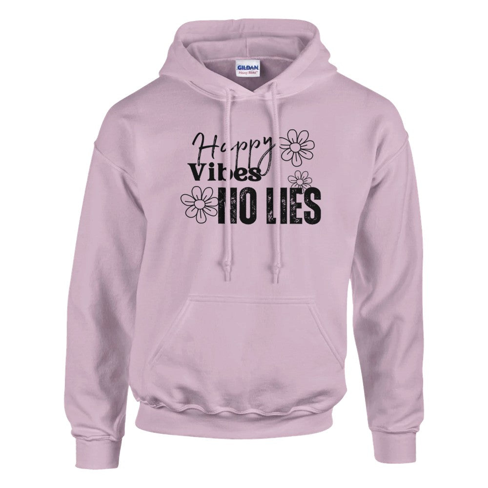 "Happy Vibes No Lies pink hoodie - front view"
