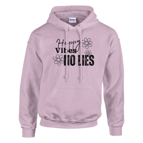 "Happy Vibes No Lies pink hoodie - front view"