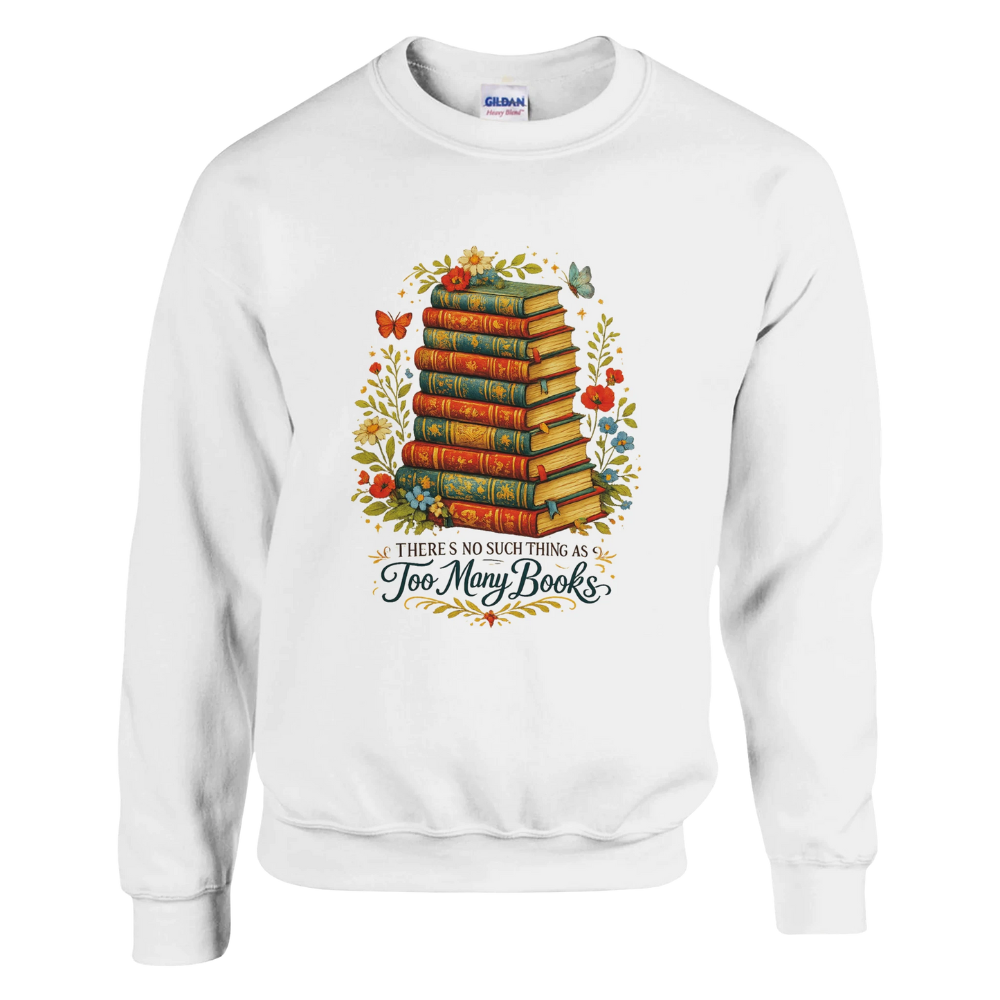 White sweatshirt featuring vintage stacked books artwork with floral accents and “There’s No Such Thing As Too Many Books” text.