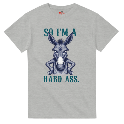 ash T-shirt with a cartoon donkey with the quote SO I'M A HARD ASS