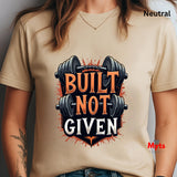 Natural (Beige) t-shirt with 'Built Not Given' graphic design featuring dumbbells.