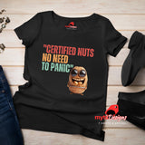 A flat lay vie of a black Retro-style casual tee featuring bold vintage script reading “Certified Nuts, No Need to Panic” in distressed lettering, printed on ultra-soft Gildan 64000 cotton.

