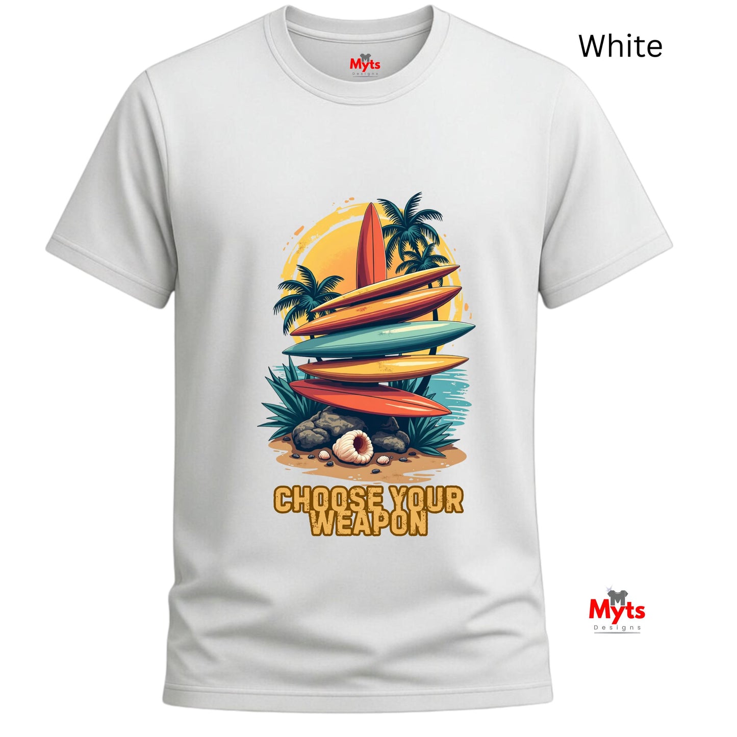 White t-shirt with colorful surfboard design and 'Choose Your Weapon' text on a white background