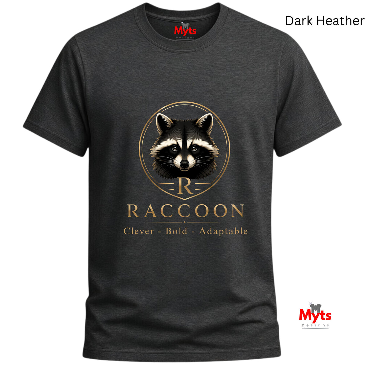 A dark heather charcoal gray t-shirt with a graphic of a raccoon's face and the text 'RACCOON STAY WILD' in a metallic gold tone. The brand name 'Myts' is visible on the inner neck label and as a watermark logo in the bottom right corner.