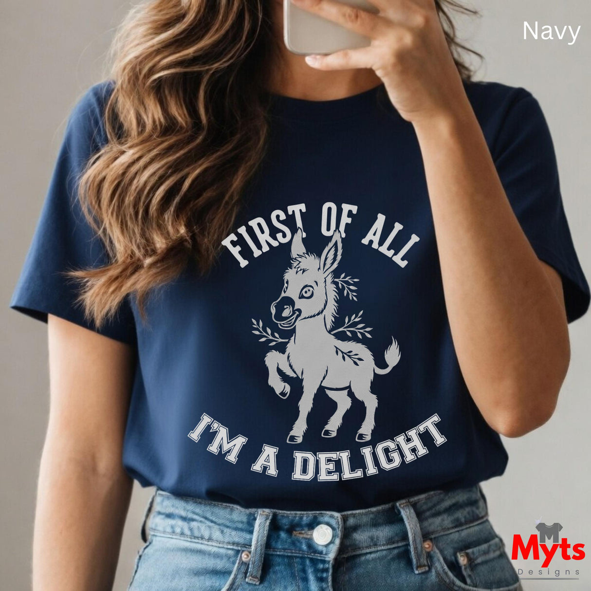 First Of All I'm A Delight Funny Donkey T-Shirt – Sarcastic Women's Graphic Tee