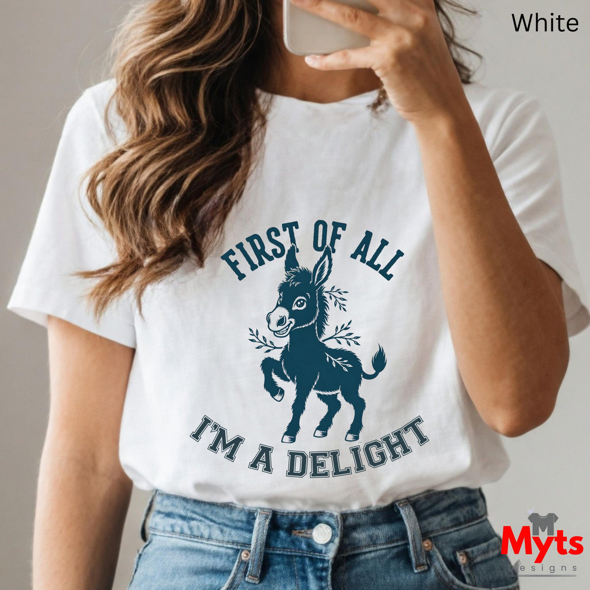 First Of All I'm A Delight Funny Donkey T-Shirt – Sarcastic Women's Graphic Tee