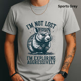I'm Not Lost I'm Exploring Aggressively Funny Graphic T-Shirt | Unisex | Gildan® 64000