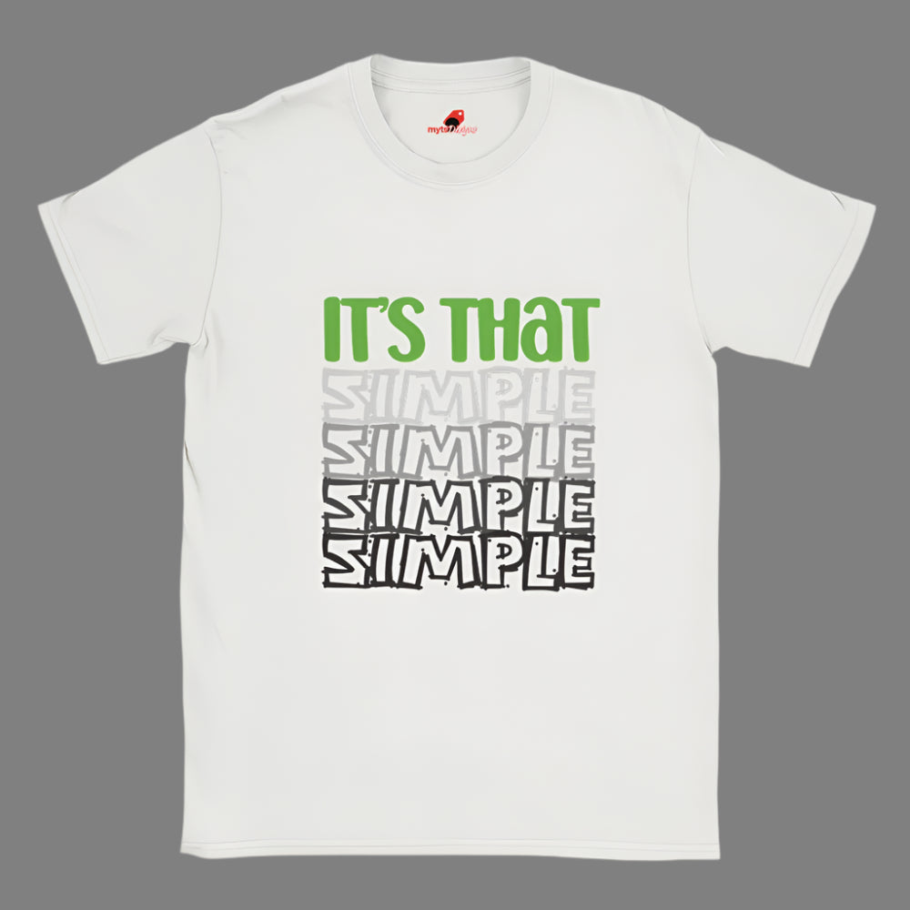 White T-shirt with "It's That Simple" Green and grey coloured wording