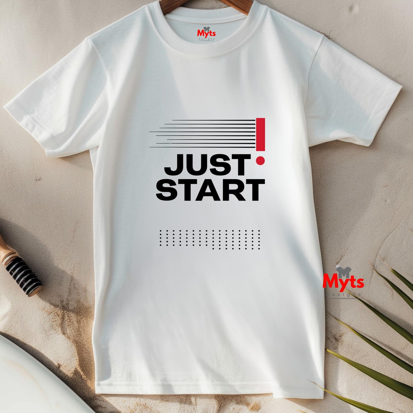Just Start! Motivational T-Shirt | Premium Cotton Graphic Tee