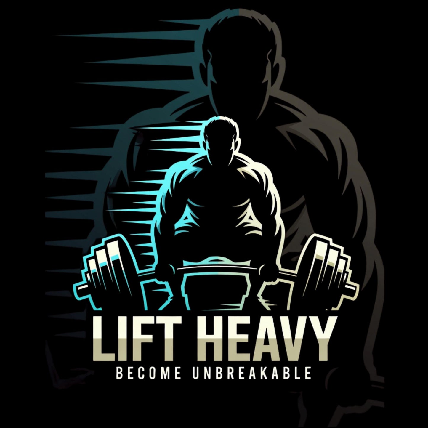 Motivational graphic with silhouette of a person lifting weights and text 'Lift Heavy Become Unbreakable' on a dark background.