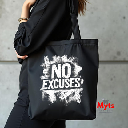 Black tote bag with 'NO EXCUSES' text held by a person against a concrete wall, featuring the Myts Design logo.