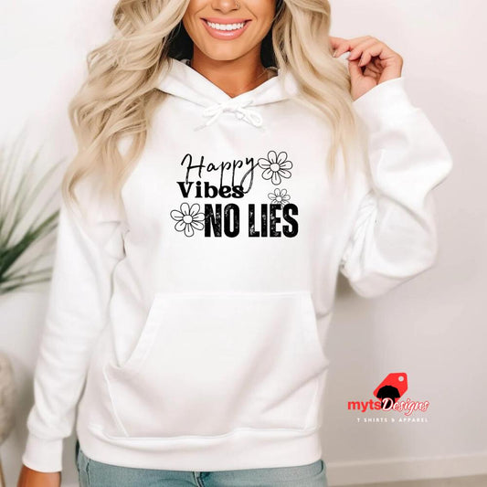 "Woman wearing Happy Vibes No Lies white hoodie - front view"