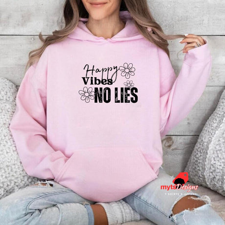 "Woman wearing Happy Vibes No Lies pink hoodie - front view"