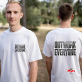 Outwork Everyone Motivational Graphic T-Shirt | Mytsdesigns