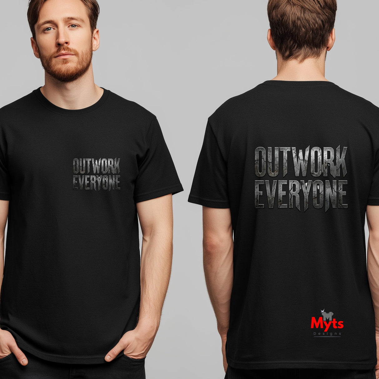 Outwork Everyone Motivational Graphic T-Shirt | Mytsdesigns