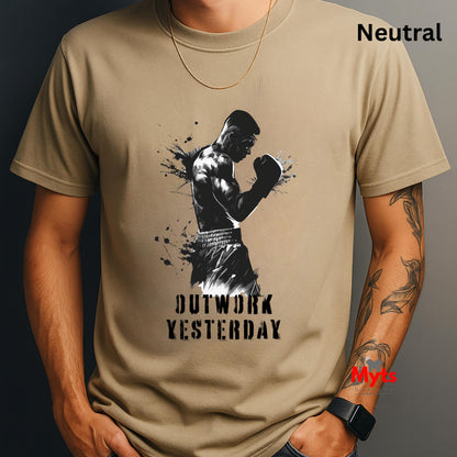 Outwork Yesterday Motivational T-Shirt - Hustle Tee