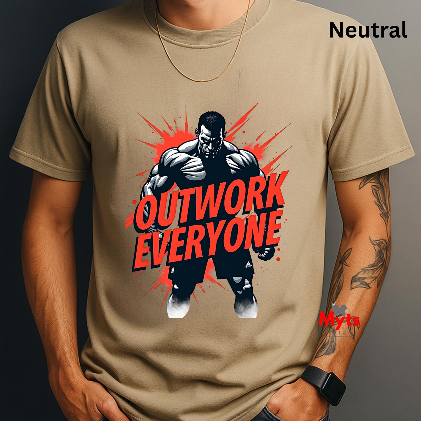 Neutral t-shirt with a graphic of a muscular figure and 'OUTWORK EVERYONE' text on a neutral background.