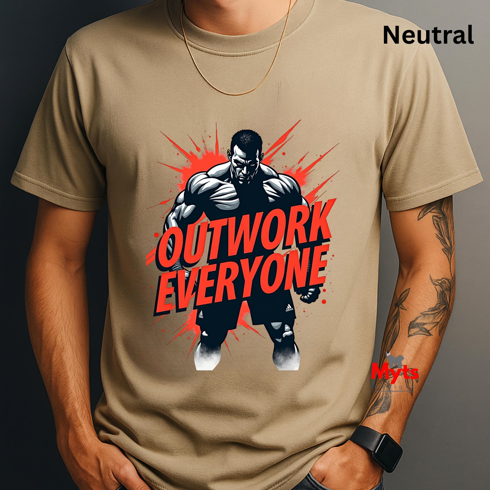 Neutral t-shirt with a graphic of a muscular figure and 'OUTWORK EVERYONE' text on a neutral background.