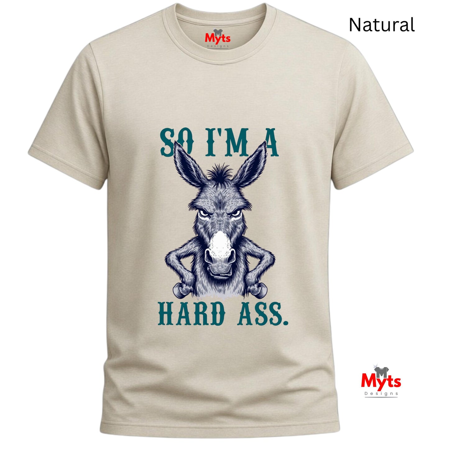 So I’m A Hard Ass Donkey T-Shirt – Funny Graphic Tee