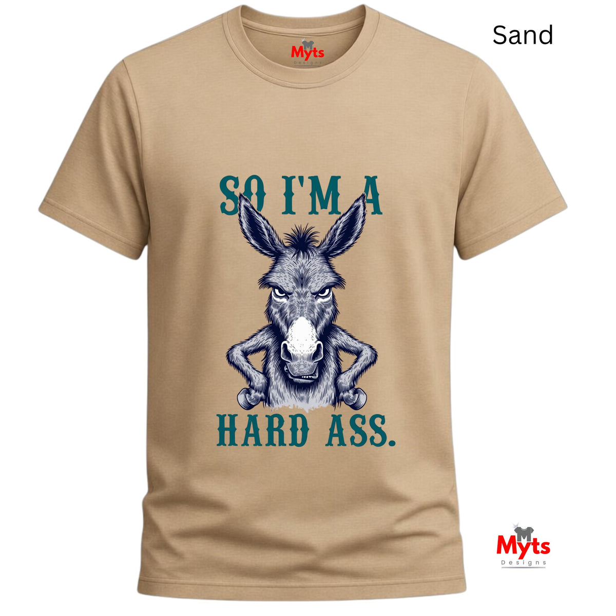 So I’m A Hard Ass Donkey T-Shirt – Funny Graphic Tee