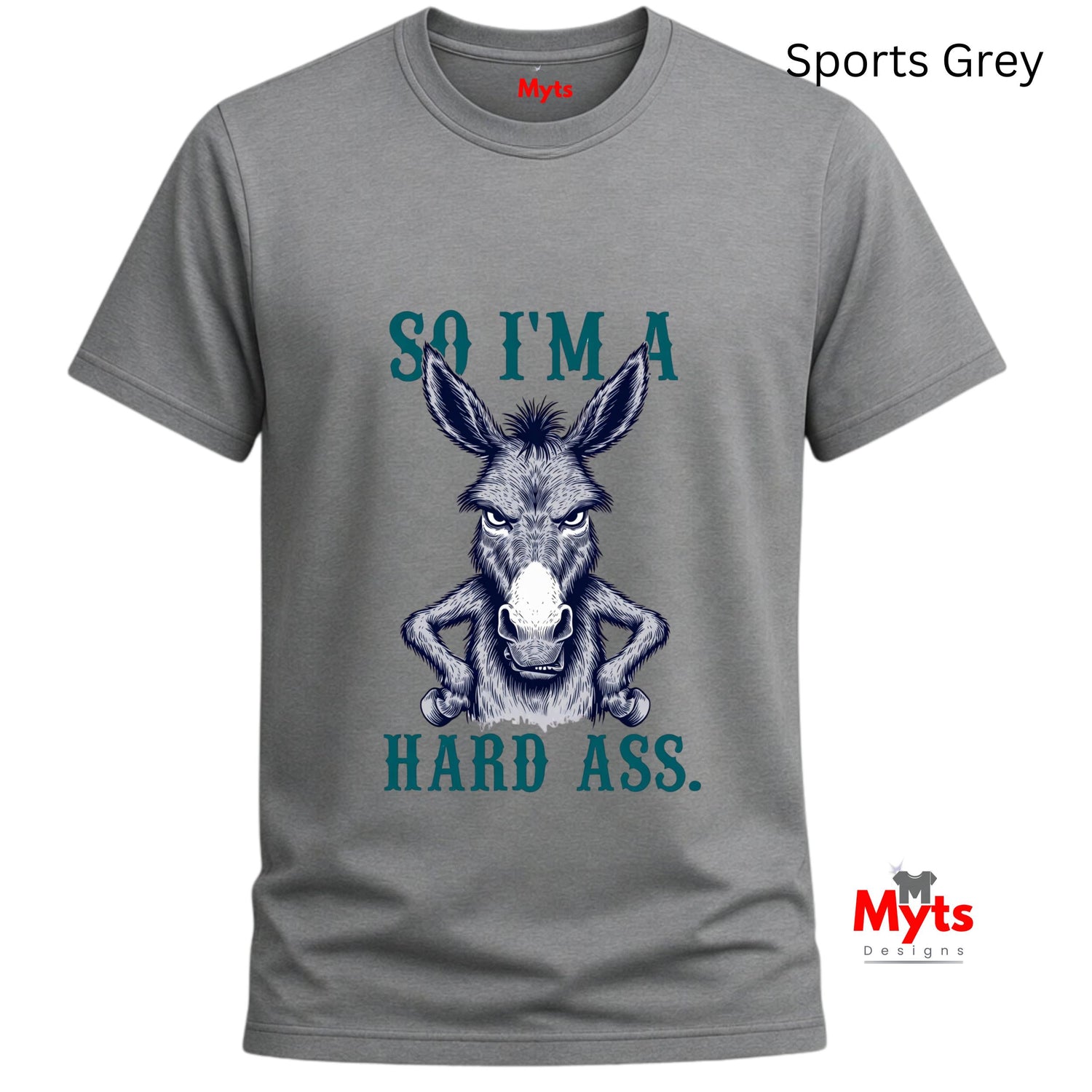 So I’m A Hard Ass Donkey T-Shirt – Funny Graphic Tee