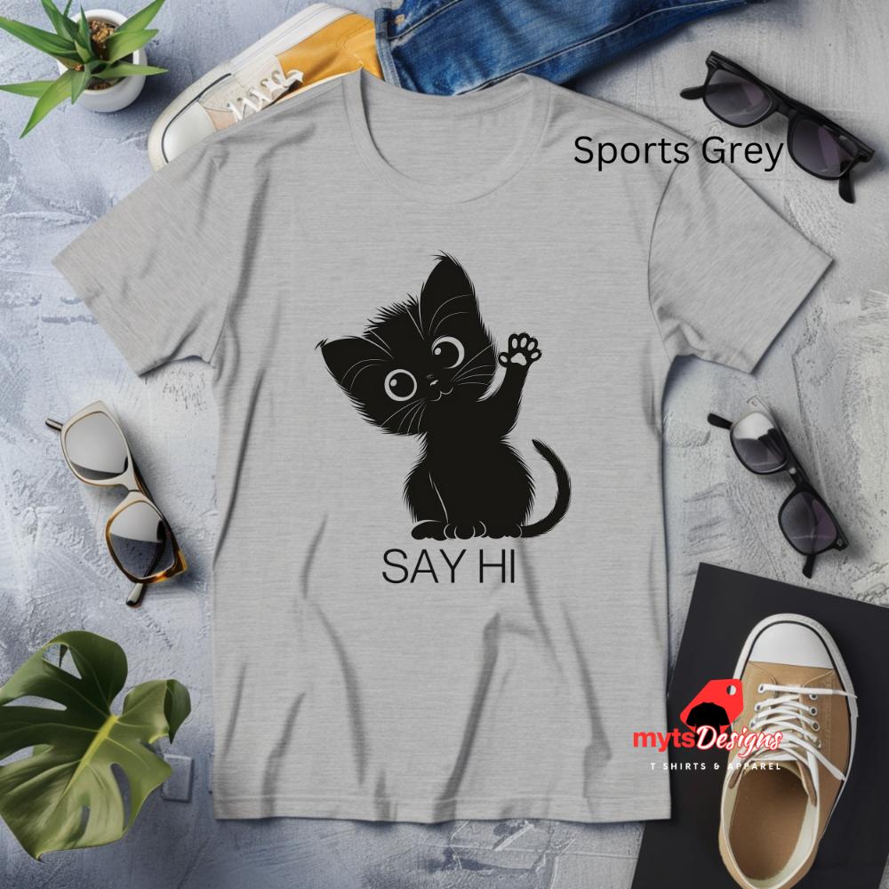 Black Cat T Shirts,Say Hi, Cat Lovers Gift Shirt for her, Birthday gift Shirt, Cute Cat Lover Gift